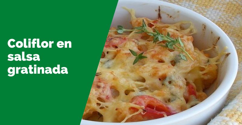 Receta casera de coliflor en salsa de pimientos al gratín